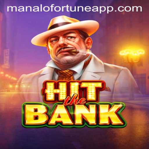 Hit the Bank: Revolutionizing Gaming with Manalofortune